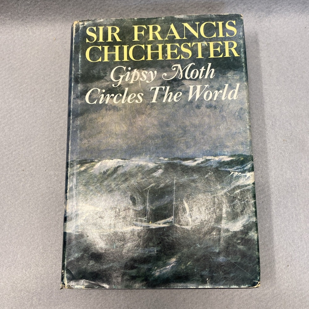 Gipsy Moth Circles The World by Sir Francis Chichester, 1968 First American Edit